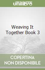 Weaving It Together Book 3 libro