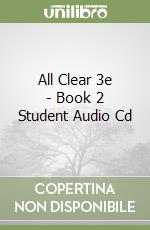 All Clear 3e - Book 2 Student Audio Cd libro