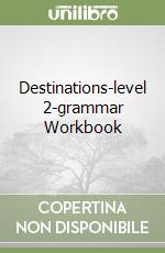 Destinations-level 2-grammar Workbook libro