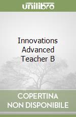 Innovations Advanced Teacher B libro