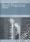 Best practice. Intermediate. Workbook. Per le Scuole superiori libro