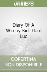 Diary Of A Wimpy Kid: Hard Luc libro