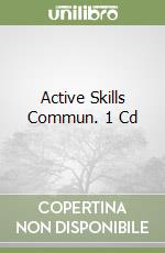 Active Skills Commun. 1 Cd libro