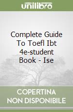 Complete Guide To Toefl Ibt 4e-student Book - Ise libro