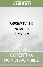Gateway To Science Teacher libro