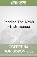 Reading The News - Instr.manua libro