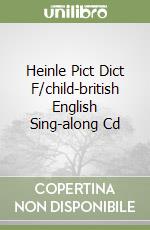 Heinle Pict Dict F/child-british English Sing-along Cd libro