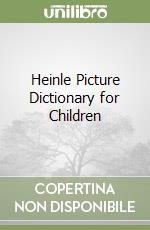 Heinle Picture Dictionary for Children