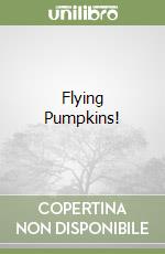 Flying Pumpkins! libro