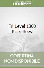 Frl Level 1300 Killer Bees libro