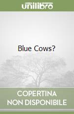 Blue Cows? libro