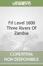 Frl Level 1600 Three Rivers Of Zambia libro