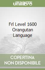 Frl Level 1600 Orangutan Language libro