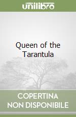 Queen of the Tarantula libro