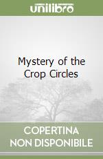 Mystery of the Crop Circles libro