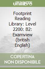 Footprint Reading Library: Level 2200: B2: Examview (british English) libro