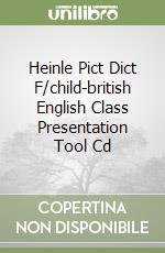 Heinle Pict Dict F/child-british English Class Presentation Tool Cd libro