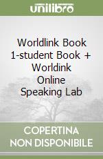 Worldlink Book 1-student Book + Worldink Online Speaking Lab libro