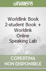 Worldlink Book 2-student Book + Worldink Online Speaking Lab libro