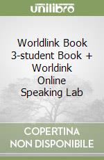 Worldlink Book 3-student Book + Worldink Online Speaking Lab libro