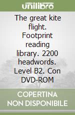 The great kite flight. Footprint reading library. 2200 headwords. Level B2. Con DVD-ROM libro