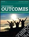 Outcomes. Intermediate. Student's book. Per le Scuole superiori. Con espansione online. Vol. 3 libro