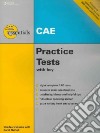 CAE practice test. Per le Scuole superiori. Con CD Audio. Con espansione online libro