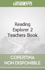 Reading Explorer 2 Teachers Book