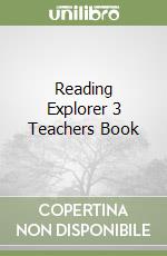 Reading Explorer 3 Teachers Book