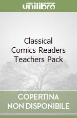 Classical Comics Readers Teachers Pack libro