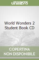 World Wonders 2 Student Book CD libro