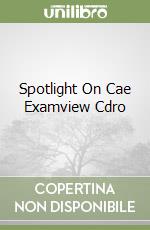 Spotlight On Cae Examview Cdro libro
