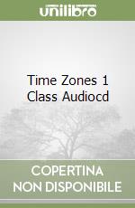 Time Zones 1 Class Audiocd libro