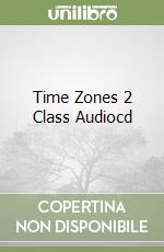 Time Zones 2 Class Audiocd libro