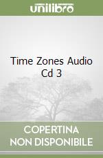 Time Zones Audio Cd 3 libro