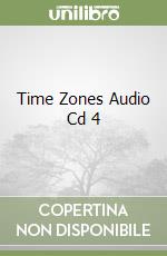 Time Zones Audio Cd 4 libro