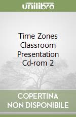 Time Zones Classroom Presentation Cd-rom 2 libro