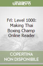 Frl: Level 1000: Making Thai Boxing Champ Online Reader libro
