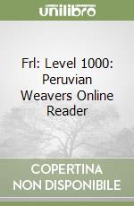 Frl: Level 1000: Peruvian Weavers Online Reader libro