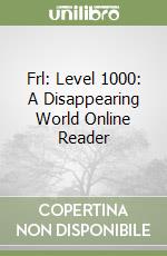 Frl: Level 1000: A Disappearing World Online Reader libro
