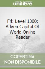 Frl: Level 1300: Adven Capital Of World Online Reader libro
