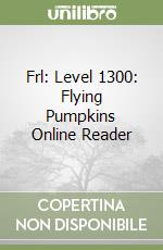 Frl: Level 1300: Flying Pumpkins Online Reader libro