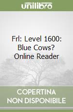 Frl: Level 1600: Blue Cows? Online Reader libro