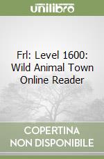 Frl: Level 1600: Wild Animal Town Online Reader libro