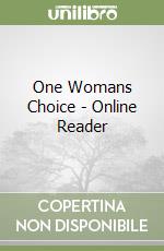 One Womans Choice - Online Reader libro