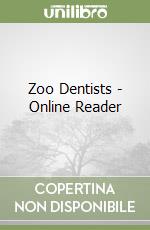 Zoo Dentists - Online Reader libro