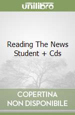 Reading The News Student + Cds libro