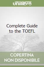 Complete Guide to the TOEFL libro