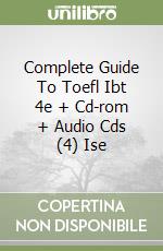 Complete Guide To Toefl Ibt 4e + Cd-rom + Audio Cds (4) Ise libro