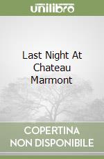 Last Night At Chateau Marmont libro